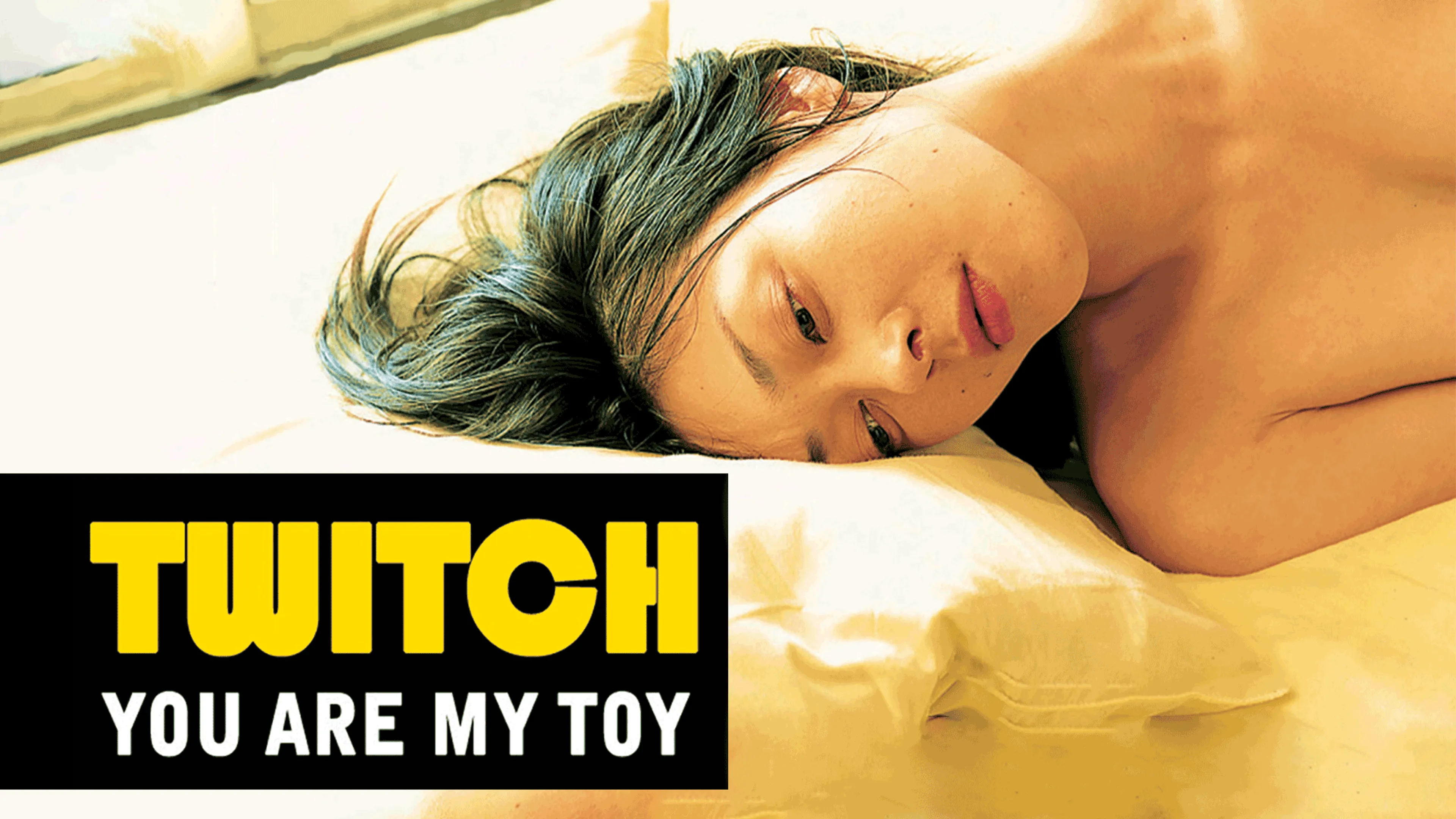 Twitch - You Are My Toy poster